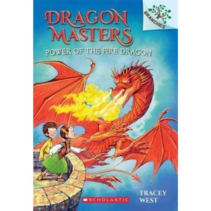 Power Of The Fire Dragon: A Branches Book Dragon M