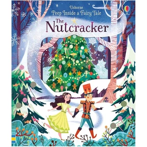 - Peep Inside A Fairy Tale The Nutcracker - Anna Milbourne