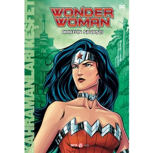 Dc Comics – Wonder Woman Amazon Savaşçısı - Steve Kort