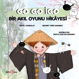 Go Go Igo: Bir Akıl Oyunu Hikâyesi - Betül Kanbolat - Mehmet Emin Barsbey