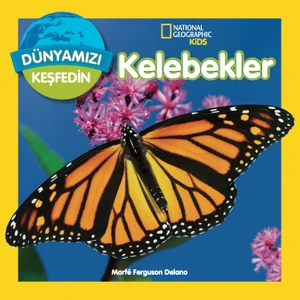 National Geographic Kids - Kelebekler-Marfe Ferguson Delano