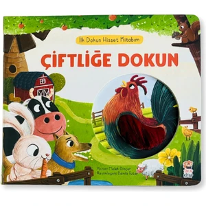 İlk Dokun Hisset Kitabım: Çiftliğe Dokun - Melek Dinçer