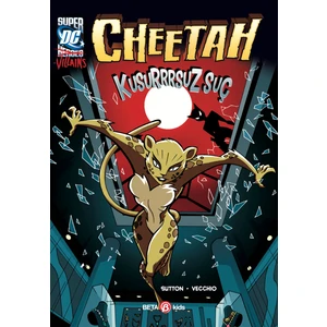 Super Dc Villains Cheetah Kusursuz Suç - Laurie S. Sutton