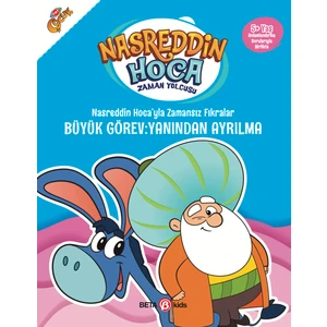 Beta Kids Nasreddin Hoca'yla Zamansız Fıkralar Büyük Görev: Yanından Ayrılma - Nasreddin Hoca Zaman Yolcusu