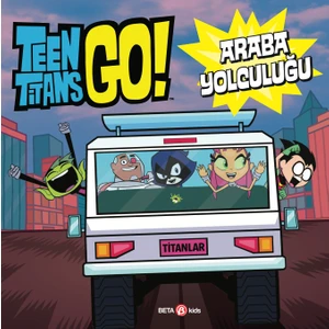 Dc Comics - Teen Titans Go! Araba Yolculuğu (Ciltli) - Diane Alber