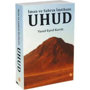 Uhud - Iman ve Sabrın Imtihanı