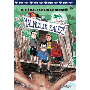 Dc Comics : Gizli Kahramanlar Derneği :Yalnızlık Kalesi -  Derek Fridolfs
