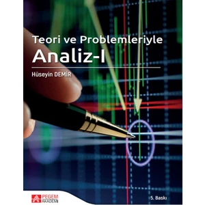 Pegem Akademi Yayıncılık Teori ve Problemleriyle Analiz - I