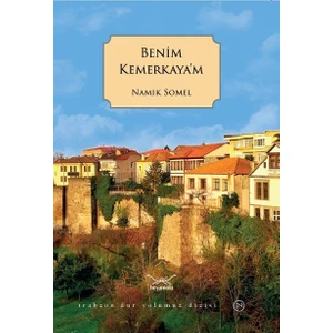 Benim Kemerkaya’m