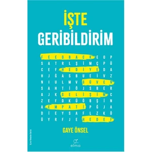 İşte Geribildirim - Gaye Önsel