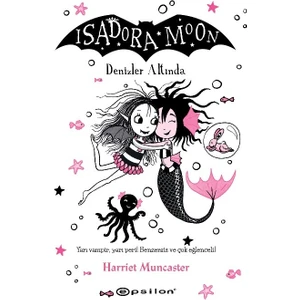 Isadora Moon 16: Denizler Altında - Harriet Muncaster