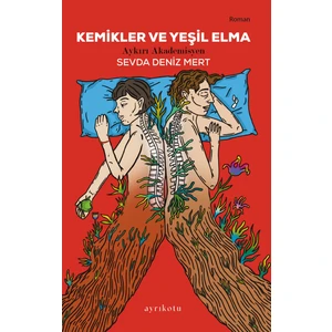 Kemikler ve Yeşil Elma
