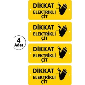 Elektrikli Çit Uyarı Levhası Tabelası Dikkat 4 Adet