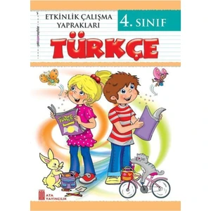 Ata Yayıncılık  4.Sınıf Türkçe Etkinlik Çalışma Yaprakları
