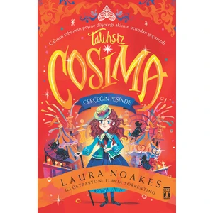 Talihsiz Cosima: Gerçeğin Peşinde - Laura Noakes