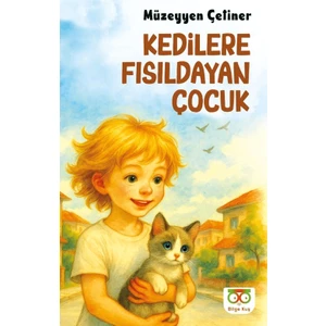 Kedilere Fısıldayan Çocuk