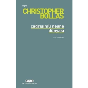 Çağrışımlı Nesne Dünyası - Christopher Bollas