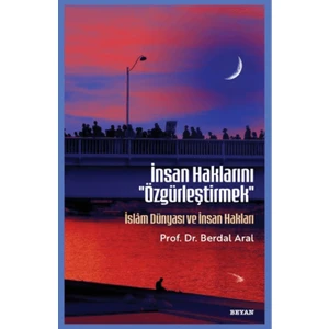 Insan Haklarını ''özgürleştirmek''
