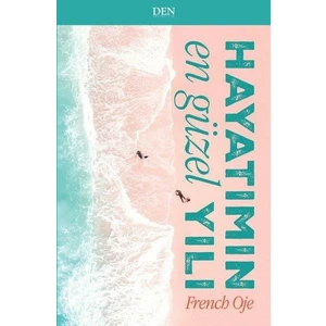Hayatımın En Güzel Yılı - French Oje 