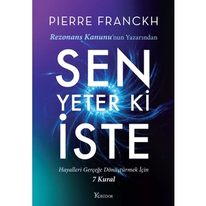 Sen Yeter Ki İste - Pierre Franckh