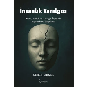 Insanlık Yanılgısı