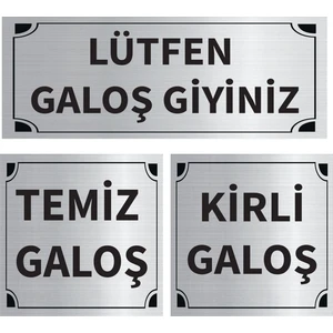 Lütfen Galoş Giyiniz - Kirli - Temiz Galoş Üçlü Levha Set Gümüş Metal Yönlendirme Tabelası