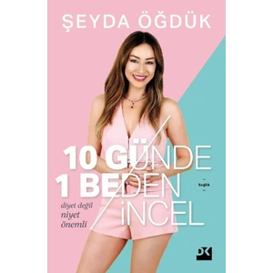 10 Günde 1 Beden İncel - Şeyda Öğdük