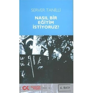 Nasıl Bir Eğitim İstiyoruz?