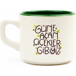 Güne Açan Çiçekler Gibiyiz Beyaz Venüs Kupa - Hediyelik Kupa Fincan Mug