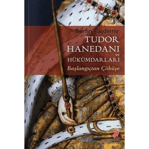 Tudor Hanedanı ve Hükümdarları