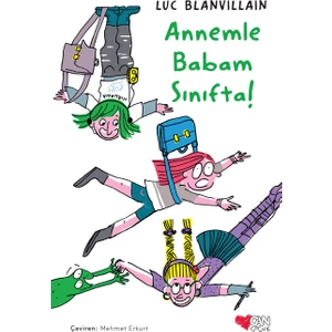Annemle Babam Sınıfta! - Luc Blanvillain