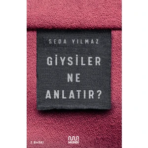 Giysiler Ne Anlatır - Seda Yılmaz