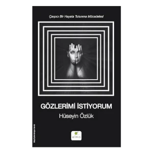 Gözlerimi İstiyorum - Hüseyin Özlük