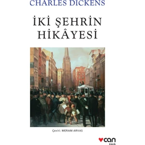 İki Şehrin Hikayesi - Charles Dickens