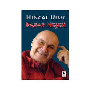 Pazar Neşesi - Hıncal Uluç