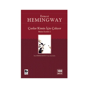 Çanlar Kimin İçin Çalıyor - Ernest Hemingway