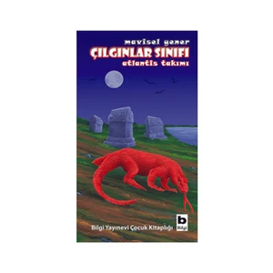 Çılgınlar Sınıfı: Atlantis Takımı-Mavisel Yener