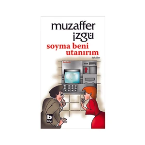 Soyma Beni Utanırım - Muzaffer İzgü