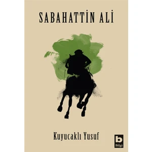 Kuyucaklı Yusuf - Sabahattin Ali
