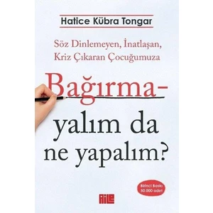 Bağırmayalım Da Ne Yapalım? - Hatice Kübra Tongar