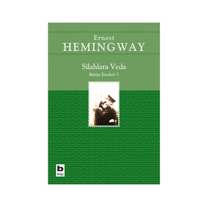 Silahlara Veda - Ernest Hemingway