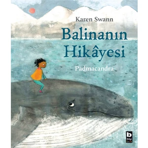 Balinanın Hikâyesi - Karen Swann