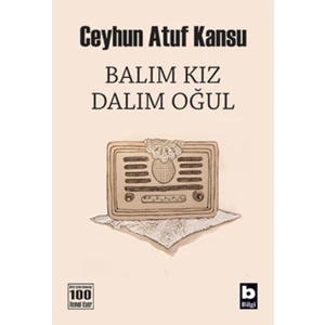 Balım Kız Dalım Oğul - Ceyhun Atuf Kansu