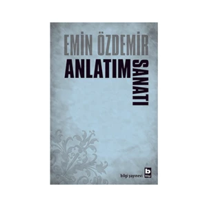 Anlatım Sanatı - Emin Özdemir