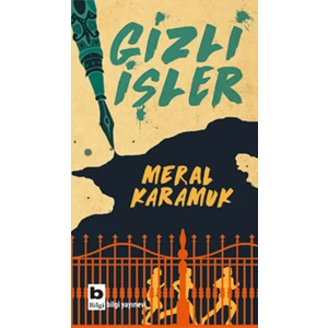Gizli İşler - Meral Karamuk Uğurşan