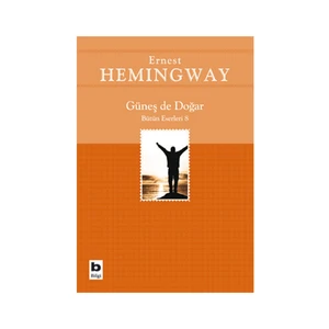 Güneş De Doğar - Ernest Hemingway