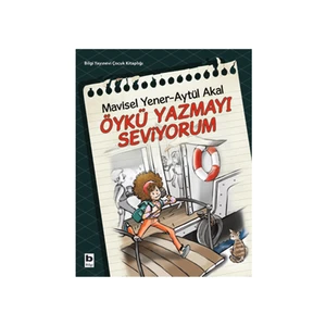 Öykü Yazmayı Seviyorum - Mavisel Yener