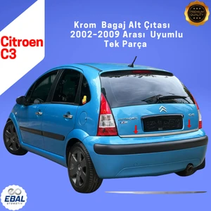 Ebal Oto Citroen C3 Krom Bagaj Alt Çıtası 2002-2009 Paslanmaz Çelik