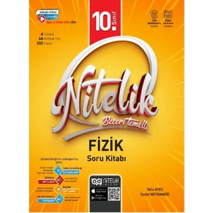 Nitelik Yayınları 10. Sınıf Beceri Temelli Fizik Soru Kitabı - 232 Sayfa Detaylı Çalışma