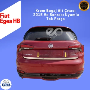 Ebal Oto Fiat Egea HB Krom Bagaj Alt Çıtası 2015 Üzeri P. Çelik
